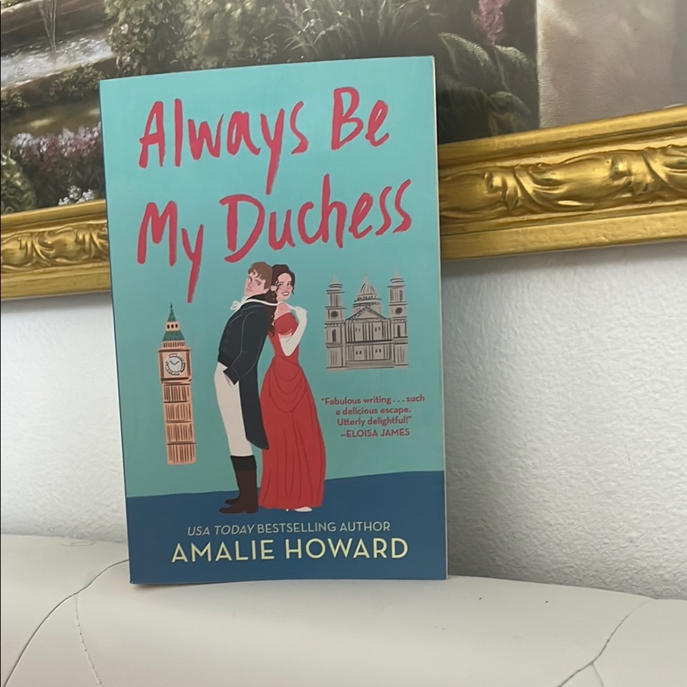 Always Be My Duchess by Amalie Howard
